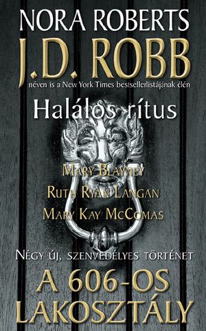 [Eve Dallas 27.5] • Halálos rítus